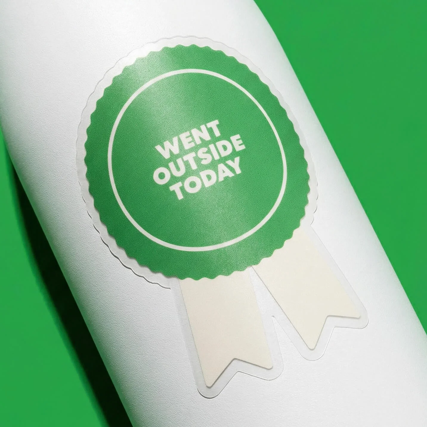Went Outside Today Award Sticker