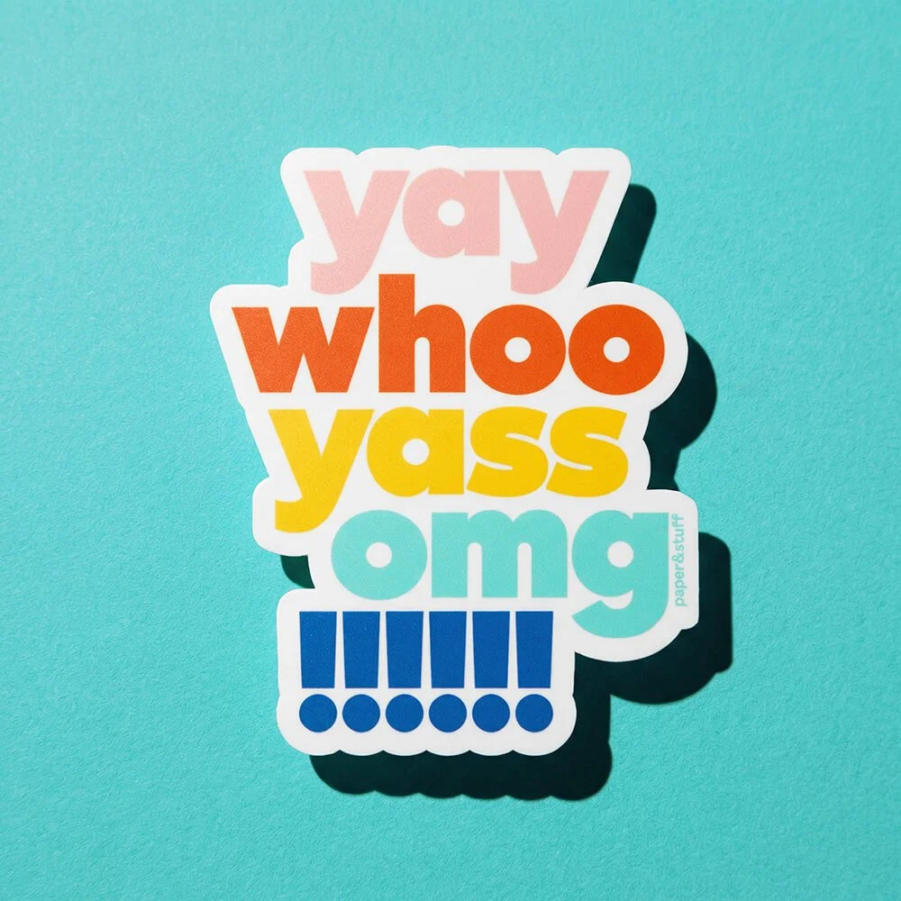 Yay Whoo Yas OMG Sticker