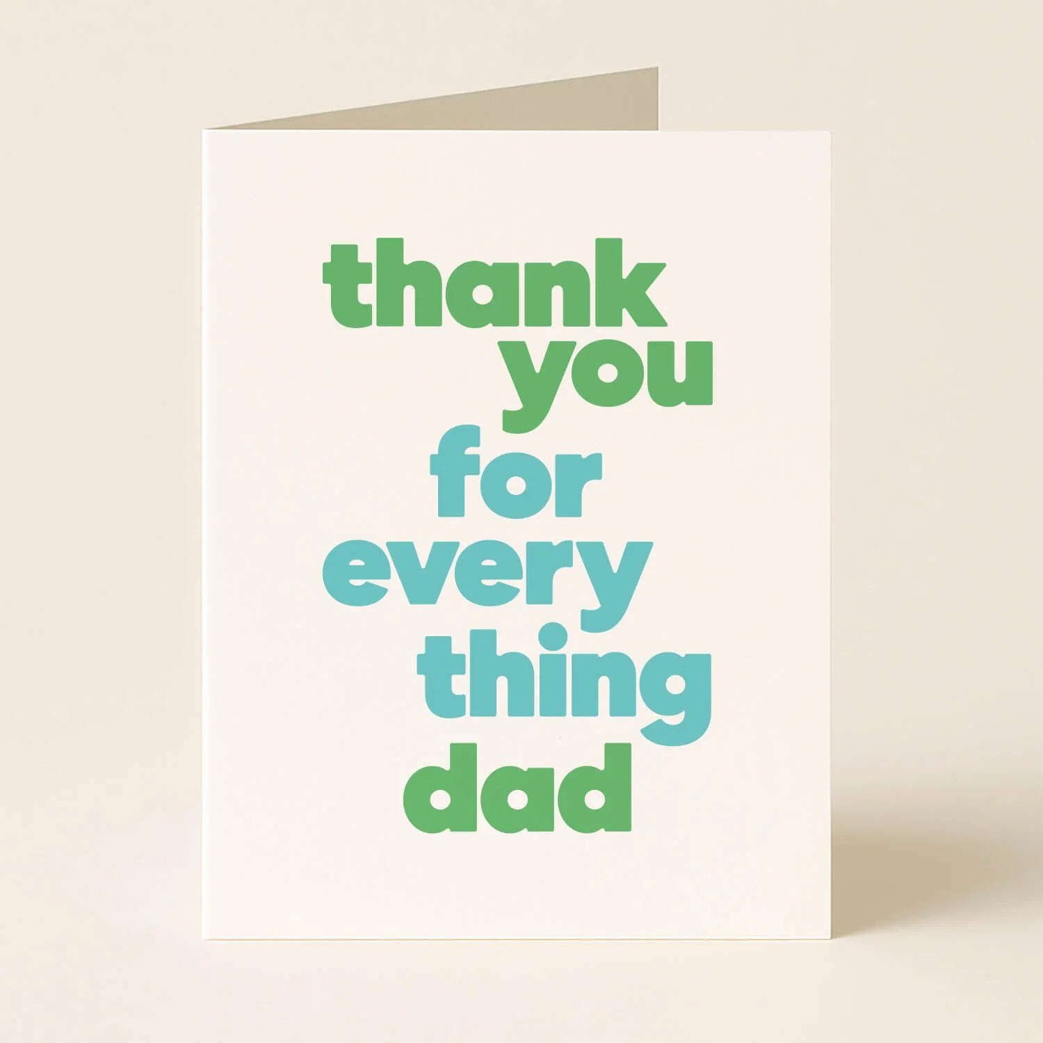 Thank You For Everything Dad Greeting Card