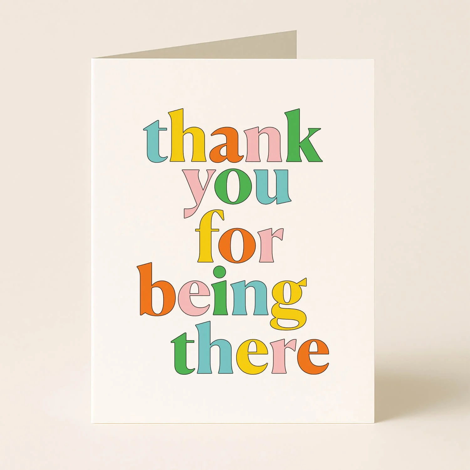 Thank You For Being There Greeting Card