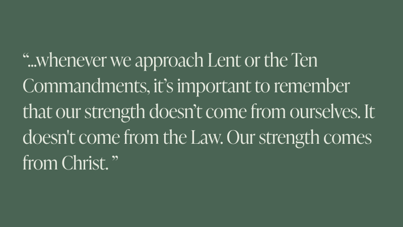 A Lent of “Thou Shalls”