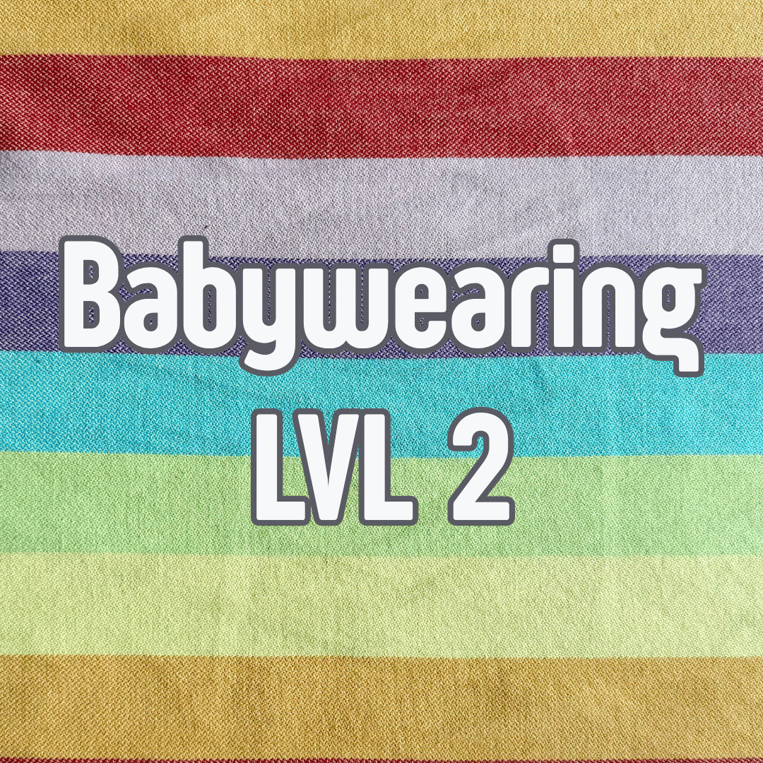 Babywearing Level 2: Ability Unlocked - Woven Wrap