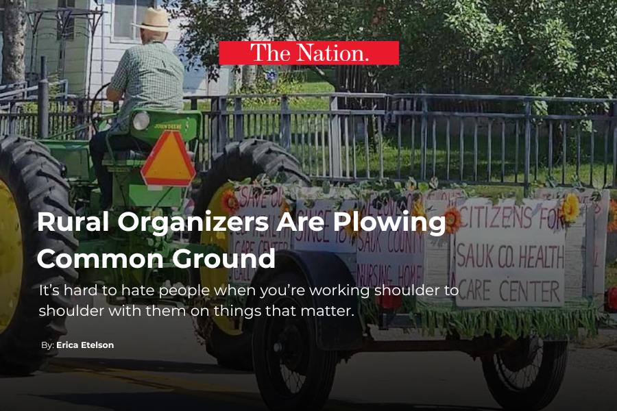 Rural Organizers Are Plowing Common Ground: April 2026 Nation article
