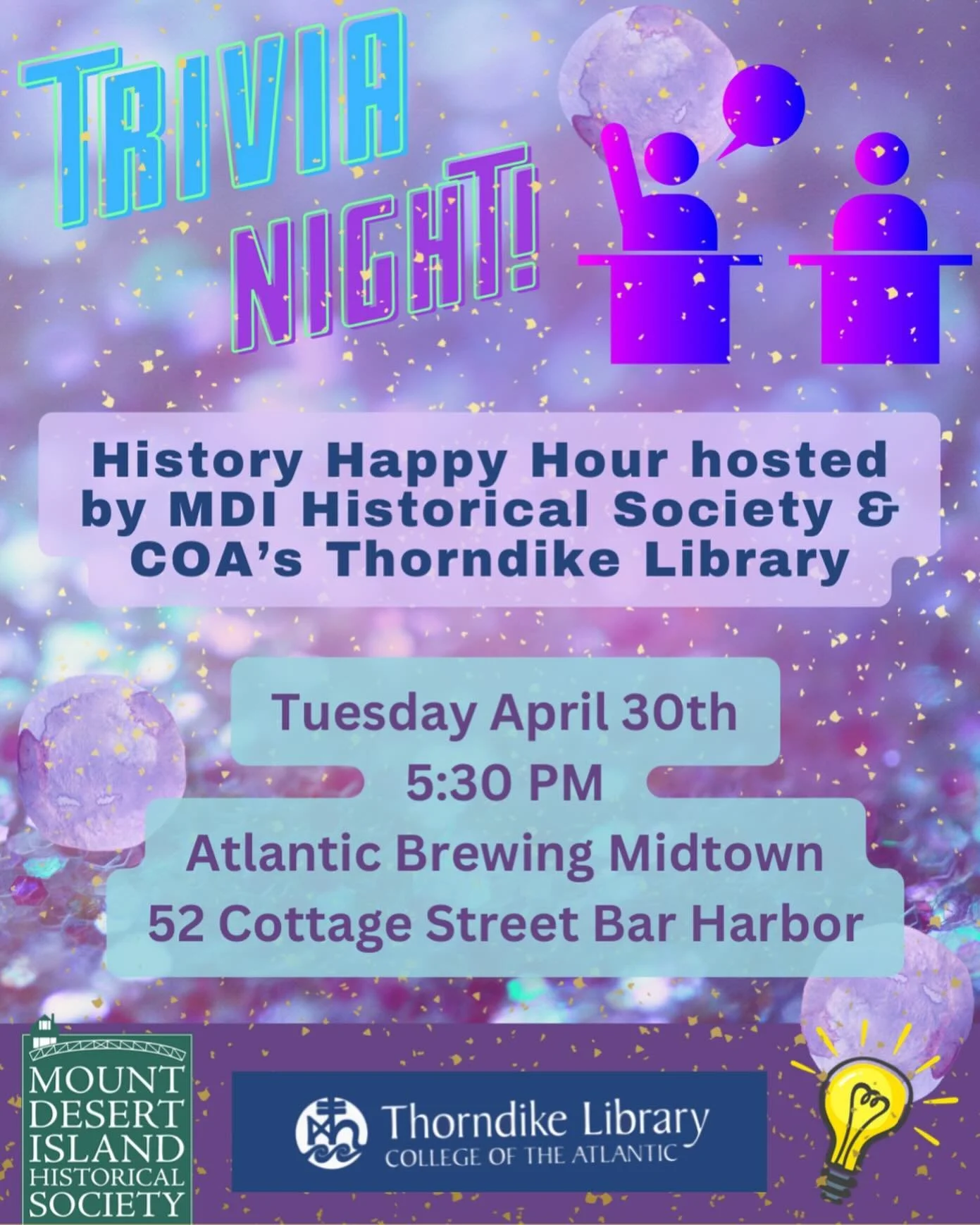 Are you a master of historical trivia, a fan of fantastic island stories, or a novice know-it-all? Join us at 5:30 pm on Tuesday, April 30 at Atlantic Brewing Midtown for the MDI Historical Society&rsquo;s History Happy Hour. Flex your human ecologic