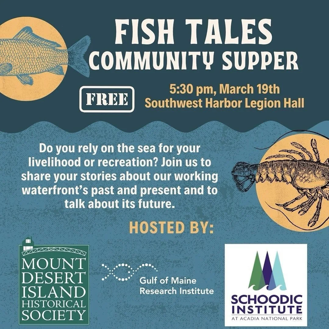 Are you reliant on the sea for your livelihood or recreation? Whether you've been fishing or working along the harbors of Tremont and Southwest Harbor for a few months, or your family has been here for generations, this free community supper is a cha