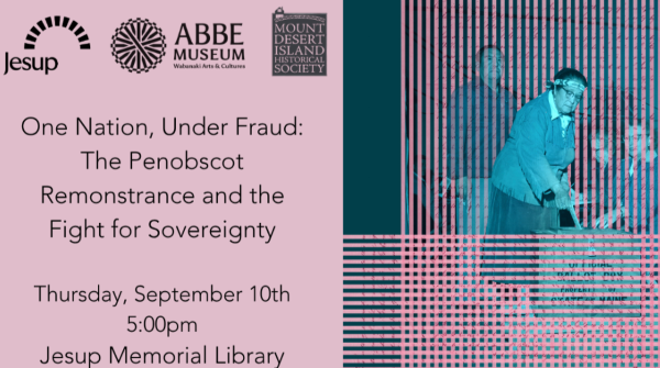 One Nation, Under Fraud: The Penobscot Remonstrance and the Fight for Sovereignty