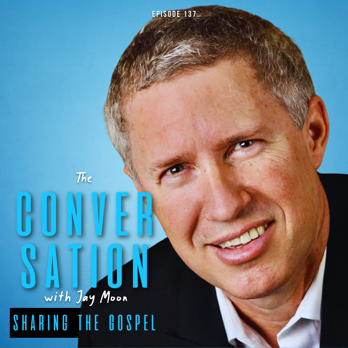 Sharing the Gospel with Jay Moon