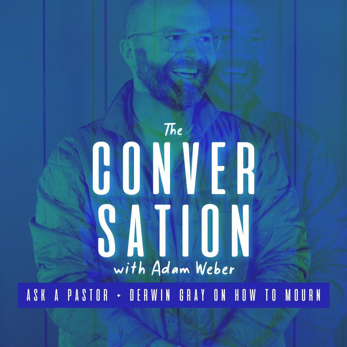 Ask A Pastor: Grief and Death + Derwin Gray on How to Mourn