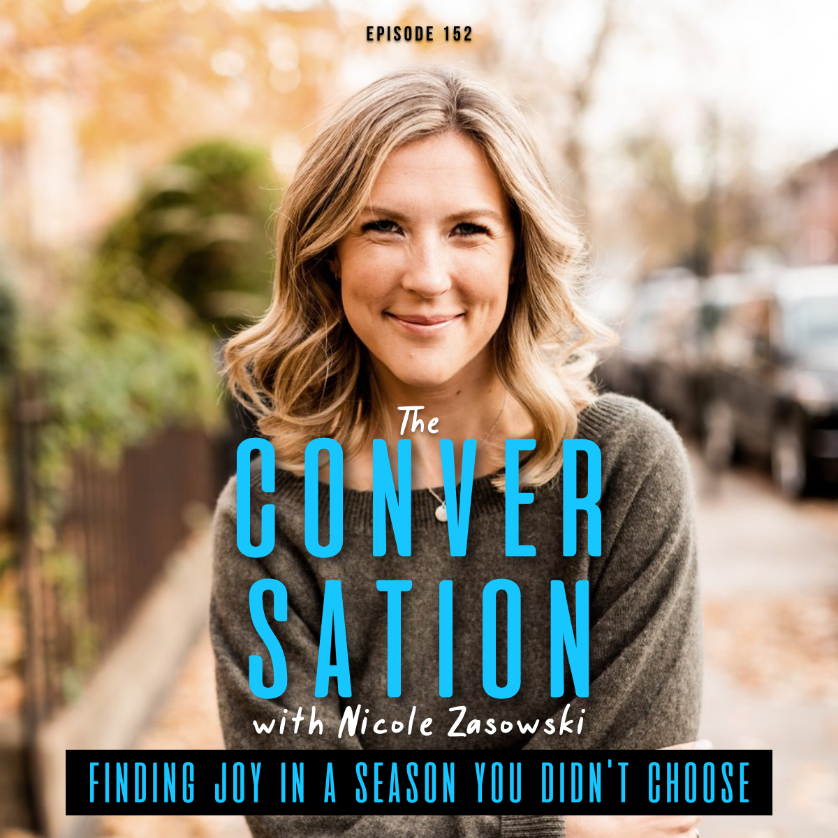 Finding Joy in a Season You Didn’t Choose
