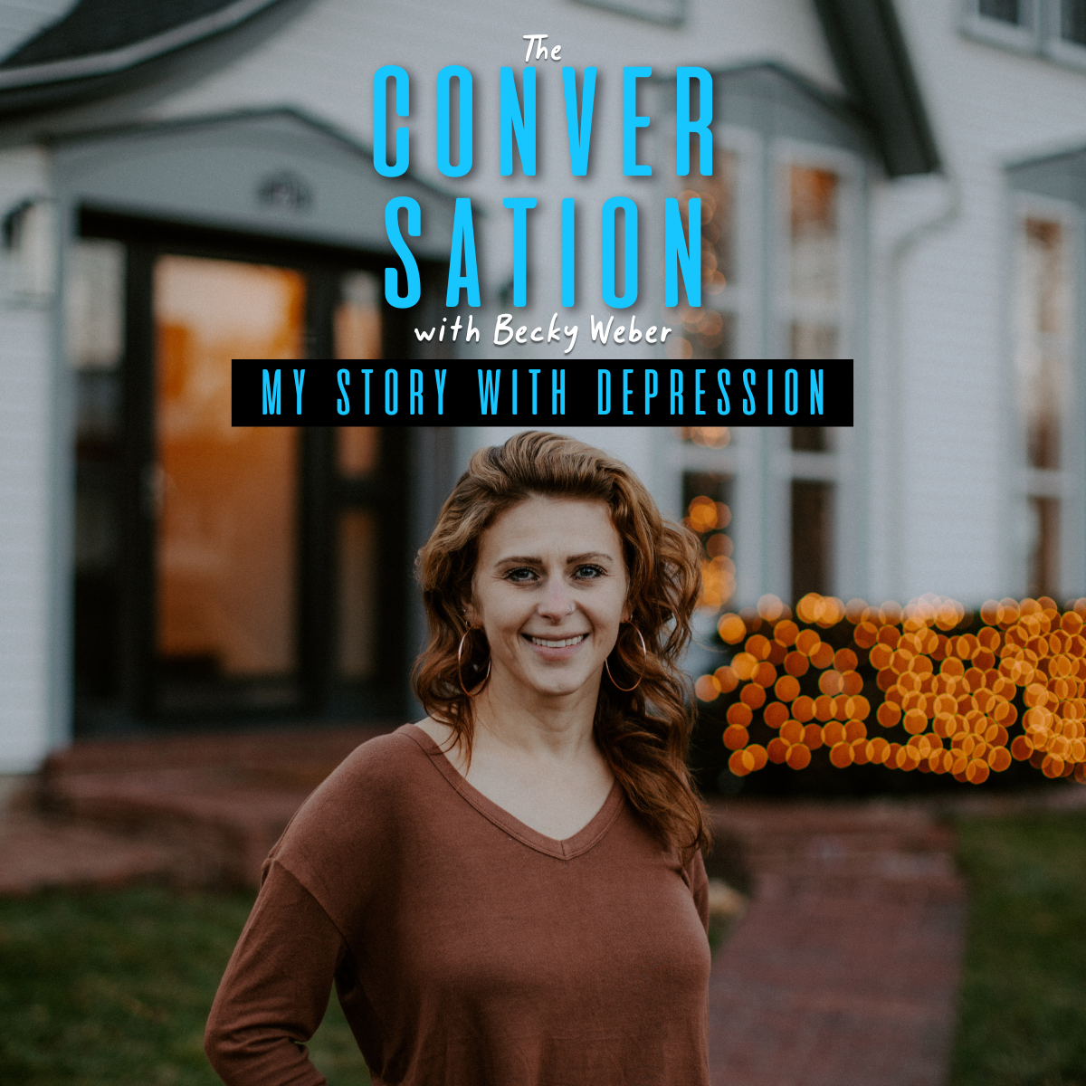My Story with Depression with Becky Weber