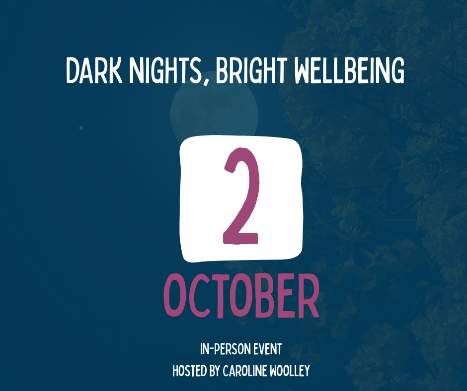 Dark Nights, Bright Wellbeing