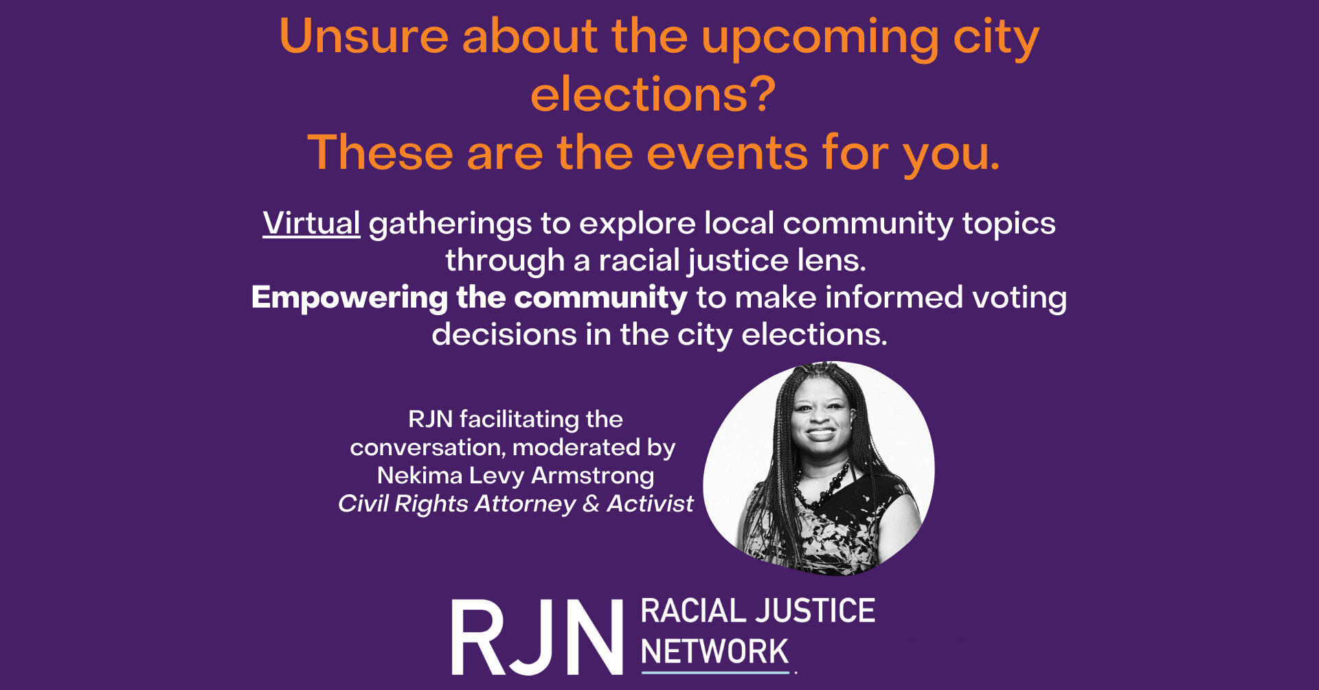 Minneapolis Mayoral Forum | Racial Justice Topics - The Racial Justice Network will moderate a virtual Minneapolis Mayoral forum. The focus will be racial justice topics.