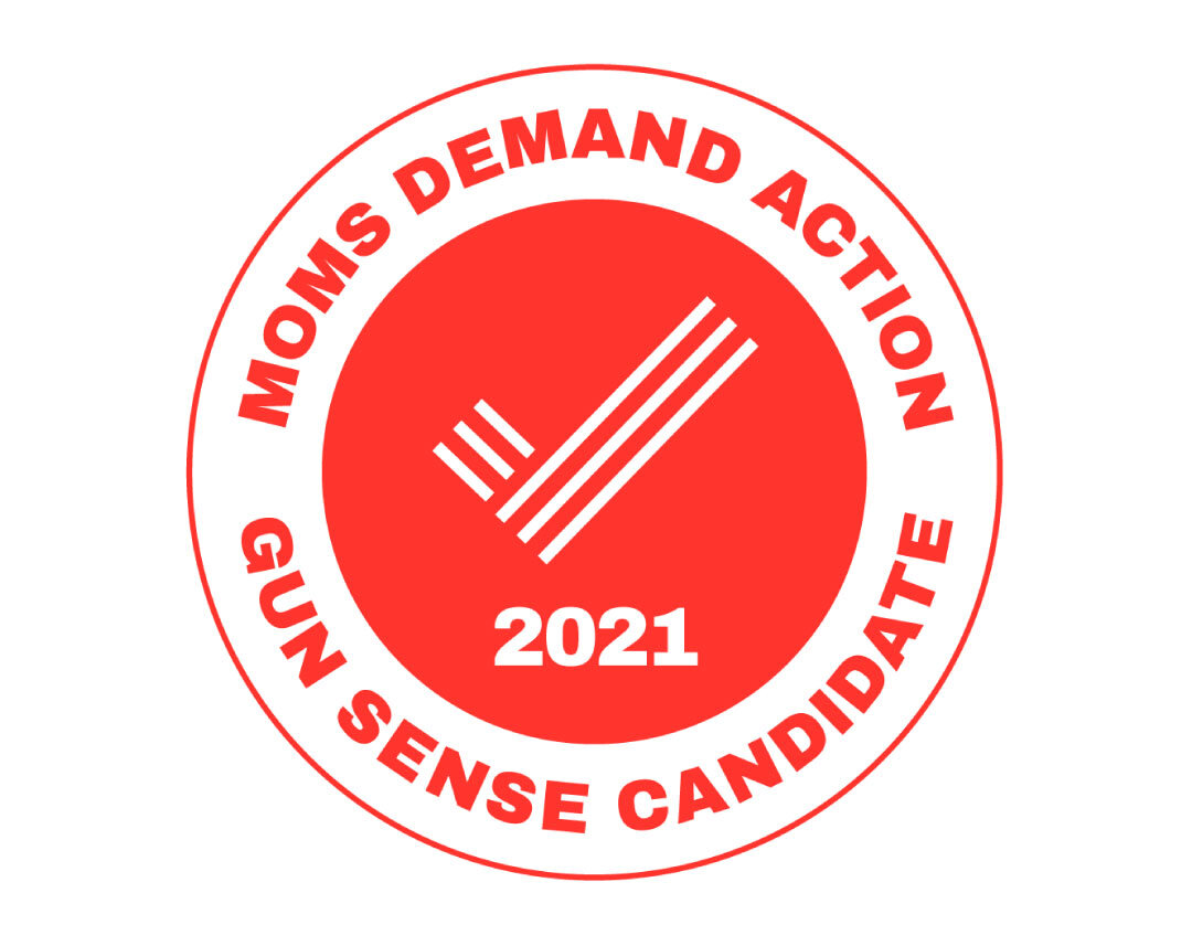 Moms Demand Action Gun Sense Candidate Distinction - The Clint Conner for Mayor campaign is delighted to announce that Clint has been awarded the “2021 Moms Demand Action Gun Sense Candidate distinction.” Clint has been a strong advocate for gun violence prevention and is committed to leading the city to increased gun safety.