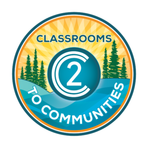 Classrooms to Communities (C2C) Education Network