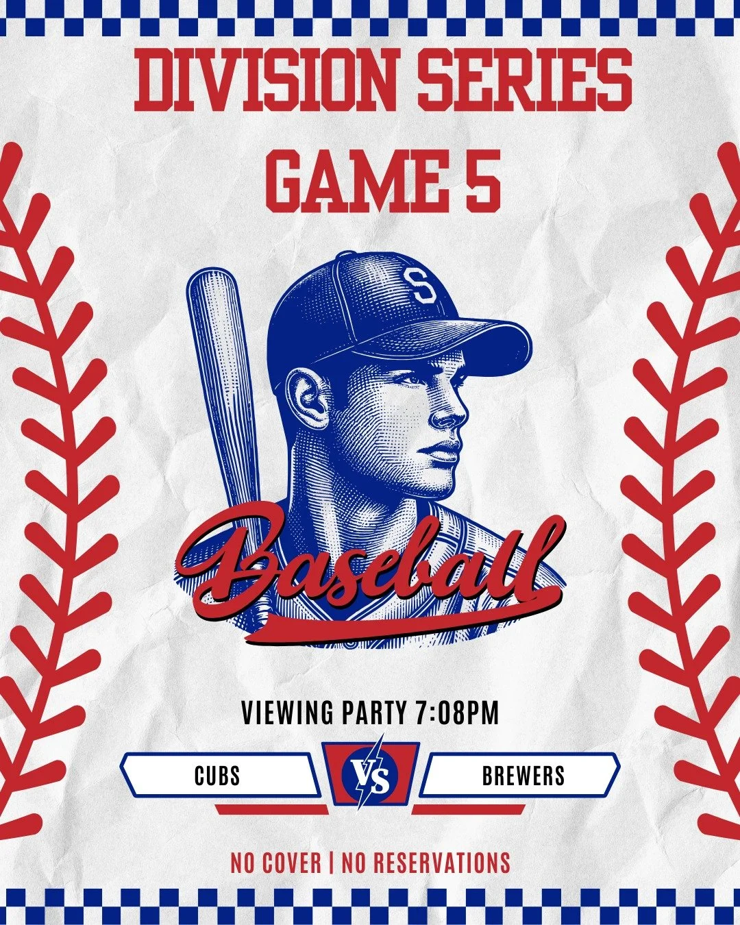 Do-or-Die Game 5 - winner plays the Dodgers Monday! Viewing party for Cubs-Brewers at 7:08 p.m. $5 Miller/Coors pints, $4 Paddy&rsquo;s, $5 Skrewball, $4 Pink Whitney, and more. Go Cubs Go!
