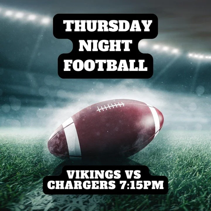 Thursday Night Football: the Vikings take on the Chargers in Los Angeles. $12 Miller/Coors pitchers, $5 Skrewball/Fireball shots + our daily deals.  We'll also be watching NBA hoops: Thunder-Pacers (6:30 p.m.) and Nuggets-Warriors at 9 p.m. Come hang