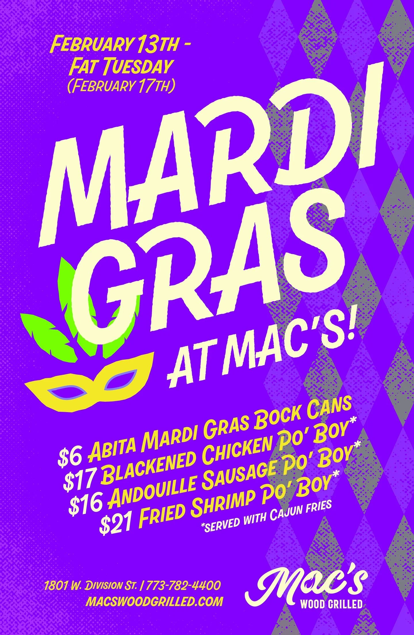 Mardi Gras specials! We&rsquo;re featuring three Po&rsquo; Boys - Blackened Chicken, Andouille Sausage and Fried Shrimp - all served with Cajun fries. We&rsquo;re also featuring Abita Mardi Gras Bock cans. Specials run through Fat Tuesday. Laissez le