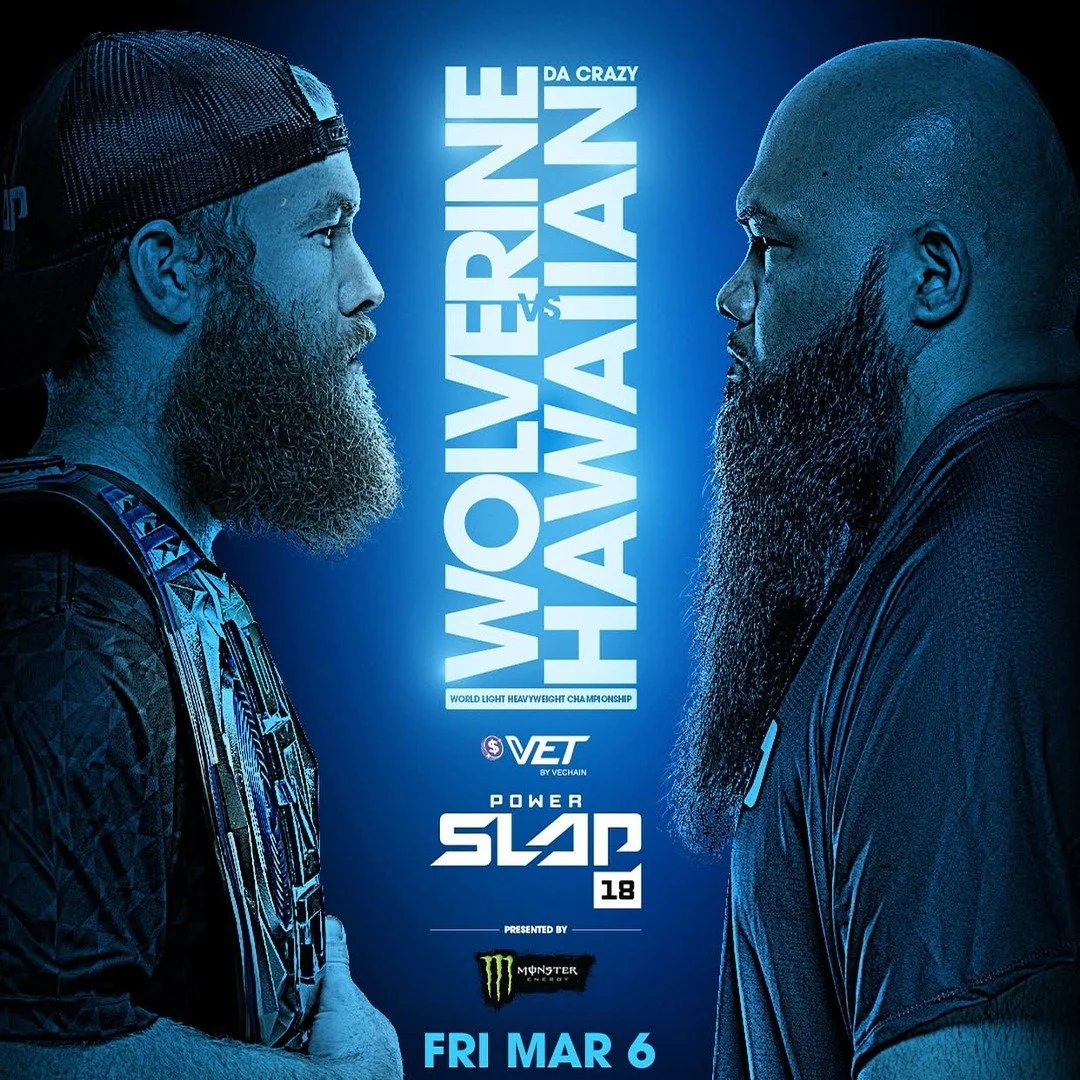 Save the date: Power Slap 18 Viewing Party March 6! The main card is headlined by Ron "Wolverine" Bata vs. Koa "Da Crazy Hawaiian" Viernes in a light heavyweight championship match. The co-main features  Logan Greenhalgh vs. Alan 