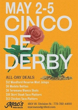 Save the dates: Cinco de Derby Specials May 2-5! We're featuring $4 Modelo bottles, $6 Teremana Tequila Blanco shots and $12 Woodford Reserve Mint Juleps + $18 Steak Taco Platters and $13 Chicken Taco Platters. 
.
.
.
.
.
#chicagofunauthority #chicag