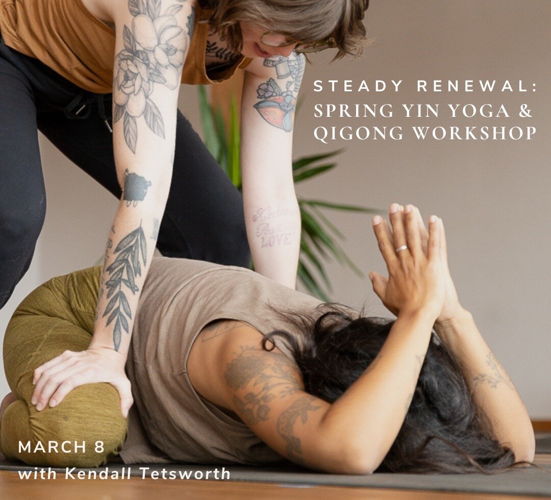 Welcome the return of more light and longer days with Kendall this Friday as we tune into the spring's vibrancy with nourishing Yin Yoga postures and flowing, energy-enhancing Qigong sequences. ⁠
⁠
Spring Yin Yoga &amp; Qigong Workshop⁠
Friday, March