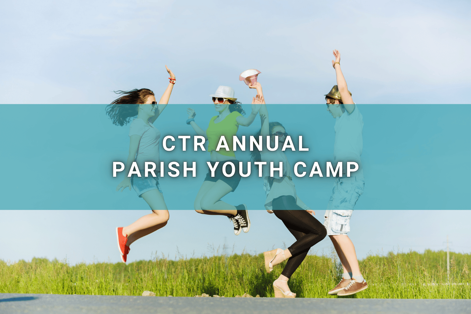 CTR Parish Youth Camp
