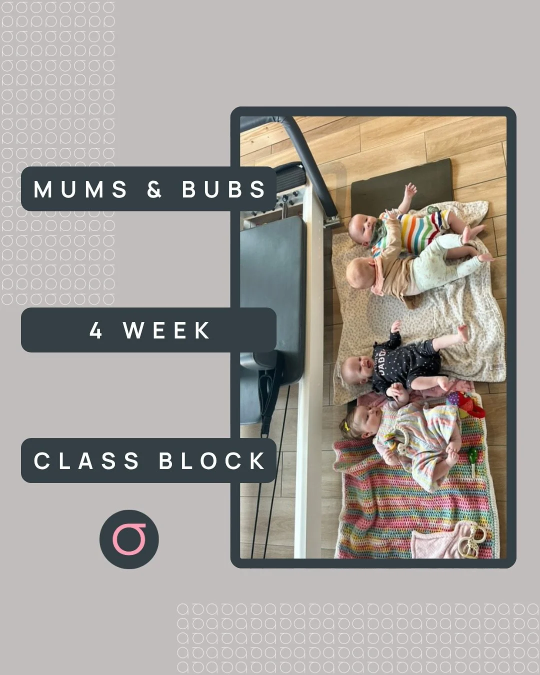 *** Day changed to a Tuesday *** Mums & Bubs Reformer Pilates – 4 Week Block commencing Tuesday 28th October @ 11:00am
This 4-week Reformer Pilates block is designed especially for mums with pre-crawling bubs. It’s a safe, gentle, an