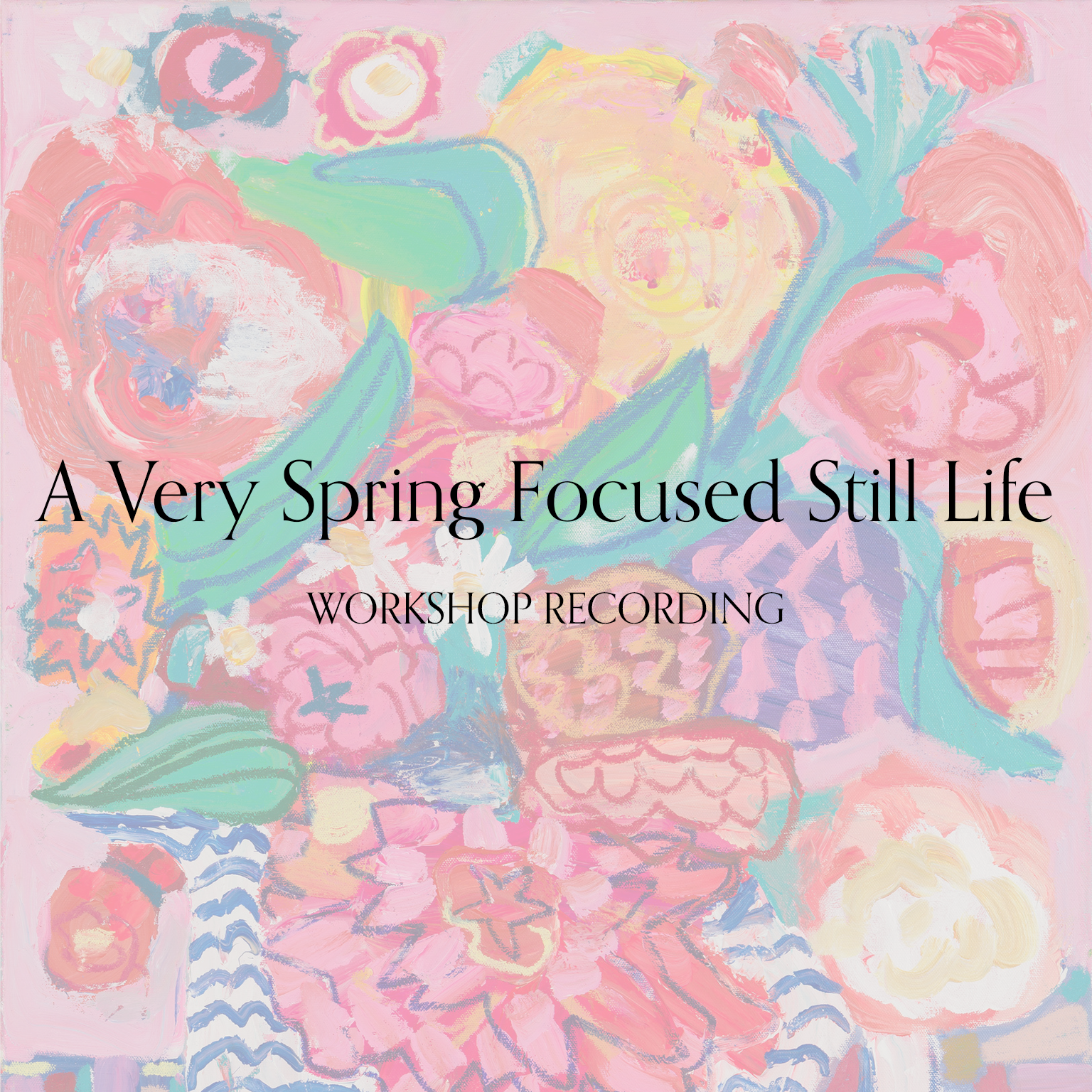 Spring Focused Still Life Recording.png