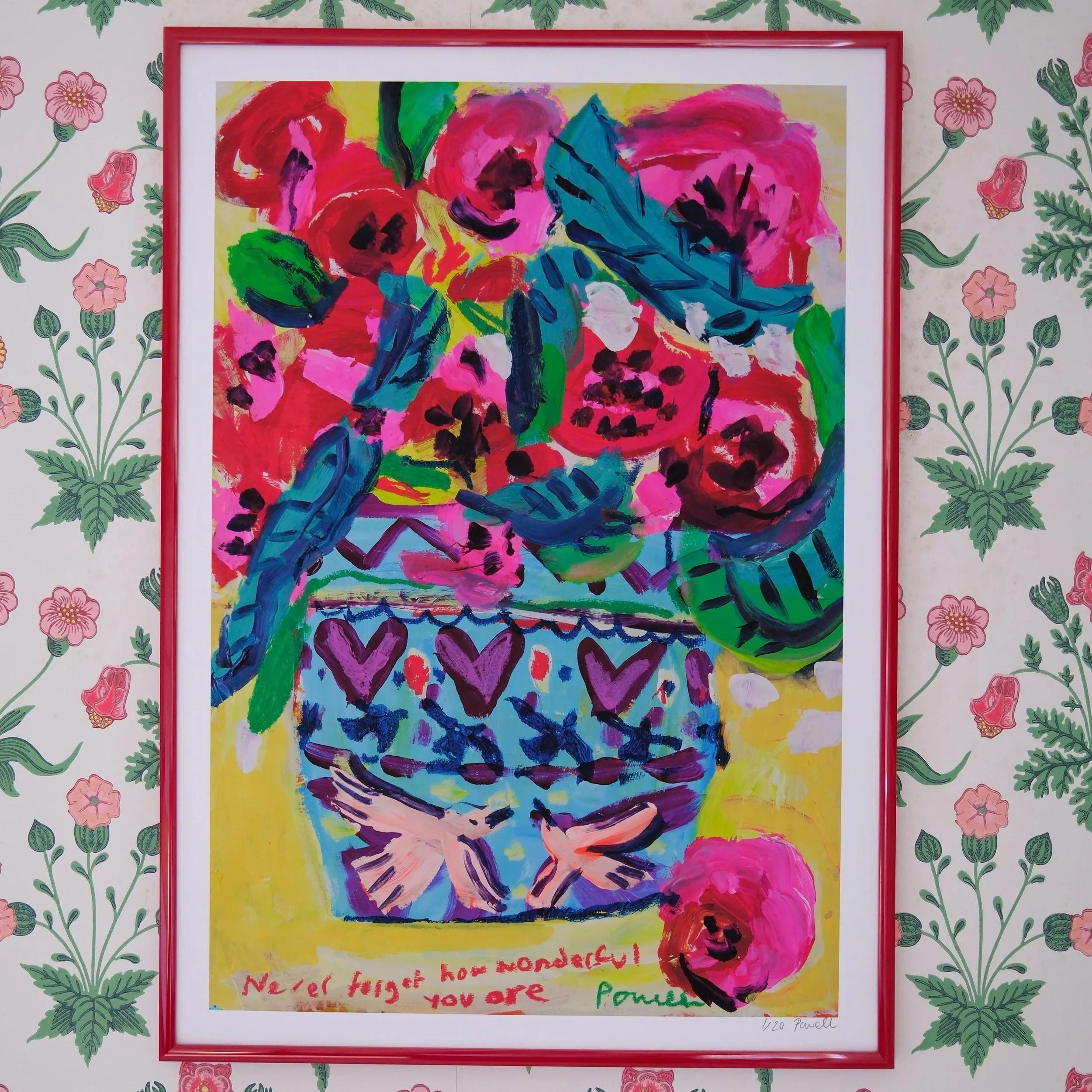 Never Forget How Wonderful You Are - Limited Edition Print