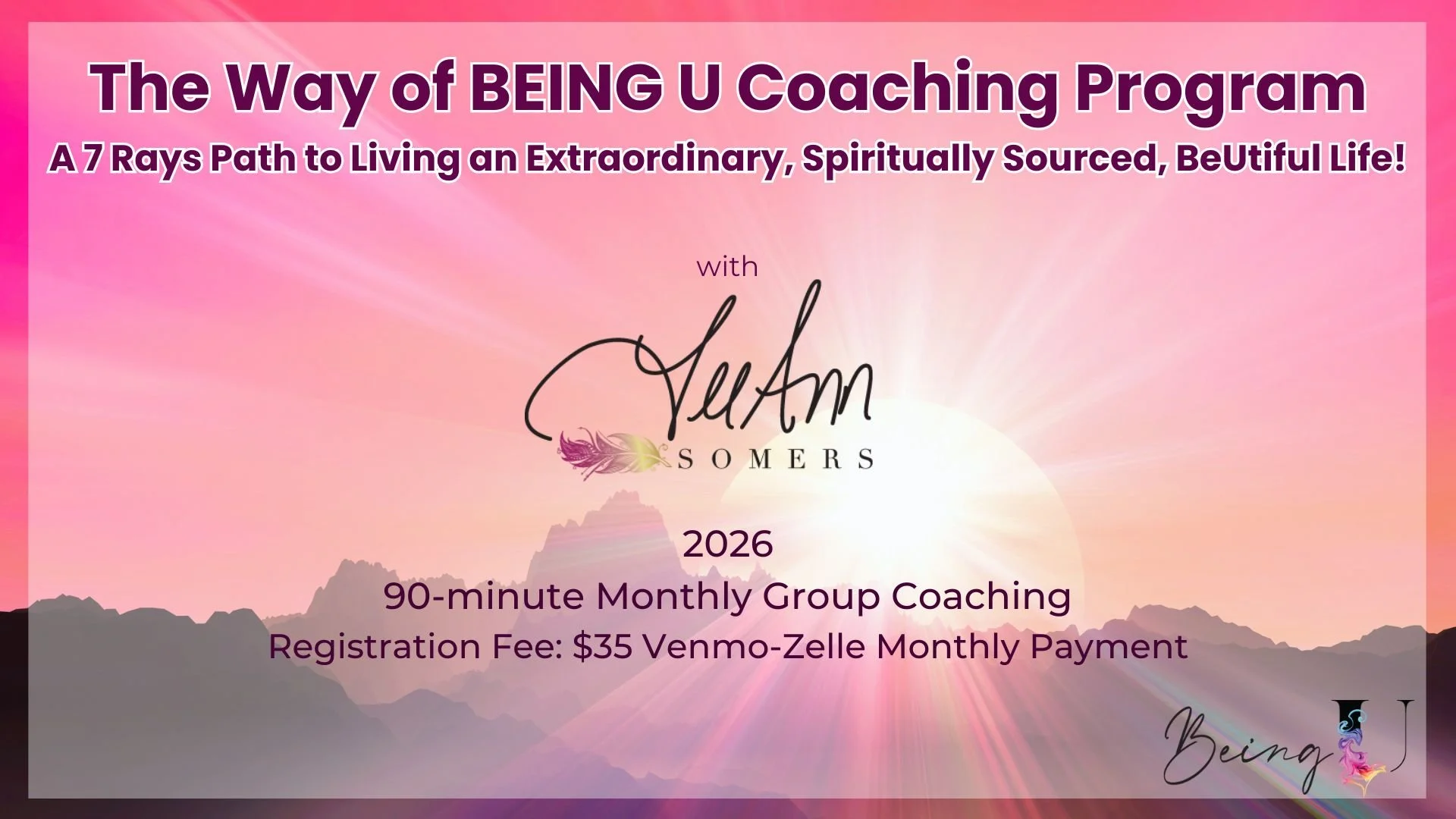 Registration › 2026 The Way of BEING U Coaching Program - $35/month - Venmo-Zelle (This is NOT a free Series)