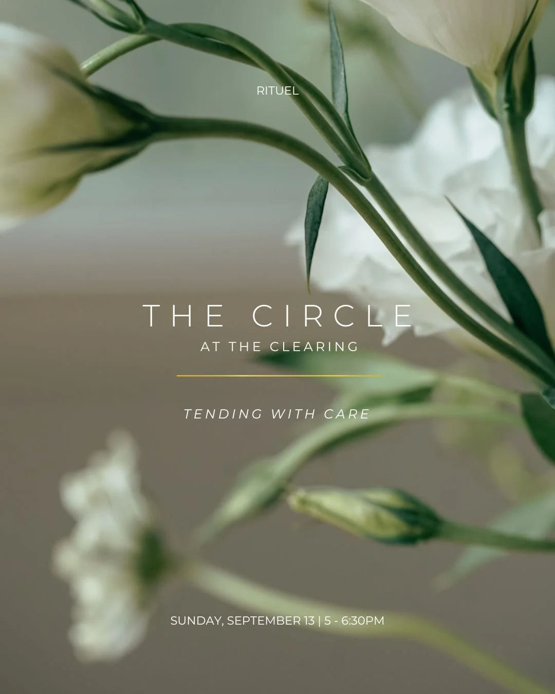 The Circle at The Clearing | Tending with Care ~ September 13th