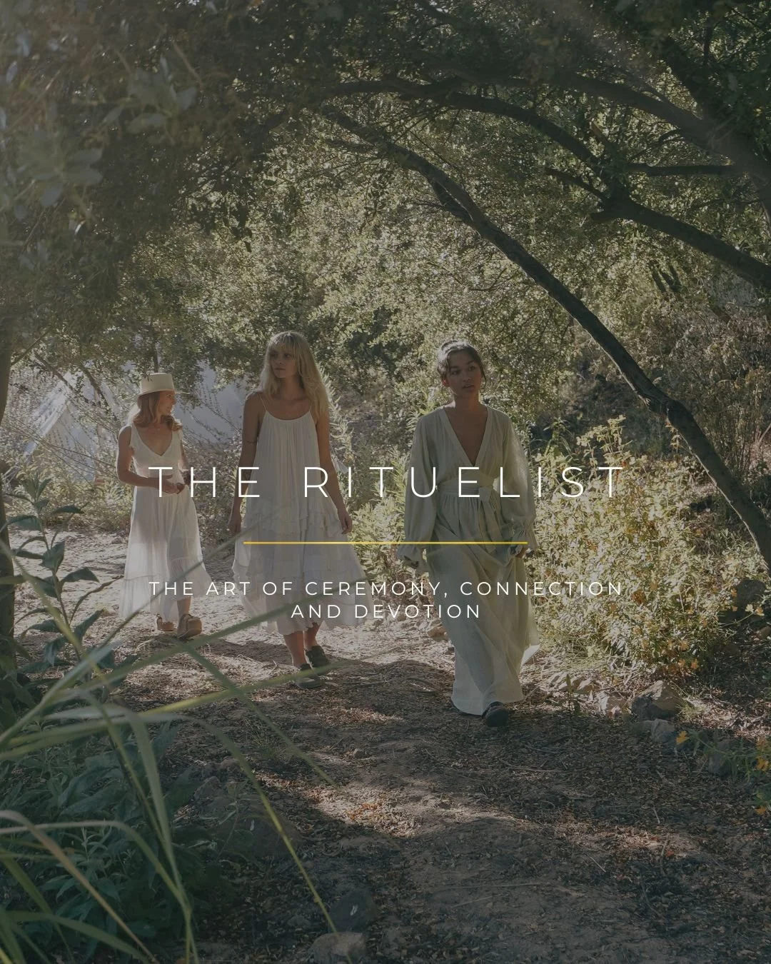 The RItuelist ~ A 7 Month Immersion