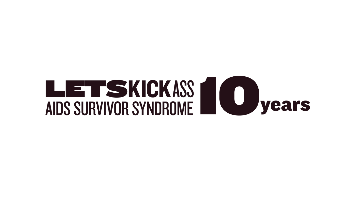 Lets Kick ASS&mdash;AIDS Survivor Syndrome