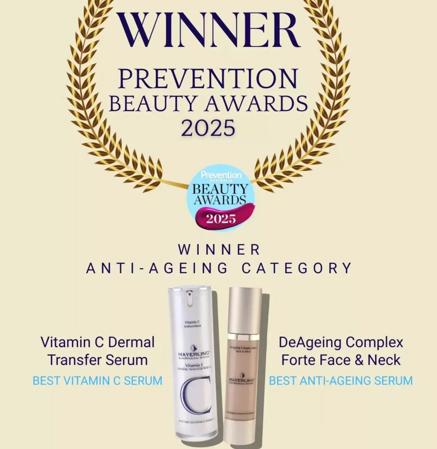 The ultimate anti-ageing duo &mdash; and it&rsquo;s officially award-winning 🏆

Mayerling&rsquo;s Dermal Transfer Serum + De-Age Face &amp; Neck Cream just took out top honours in the Age Prevention category!

💧 Vitamin C 15% for brightness &amp; c