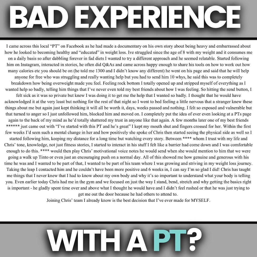 Bad experience with a pt before? 

I can&rsquo;t imagine how that must have made you feel. 

I&rsquo;m lucky I&rsquo;ve never had to go through that 

All I can say is don&rsquo;t let that person put you off 

You are better than that person FACT

an