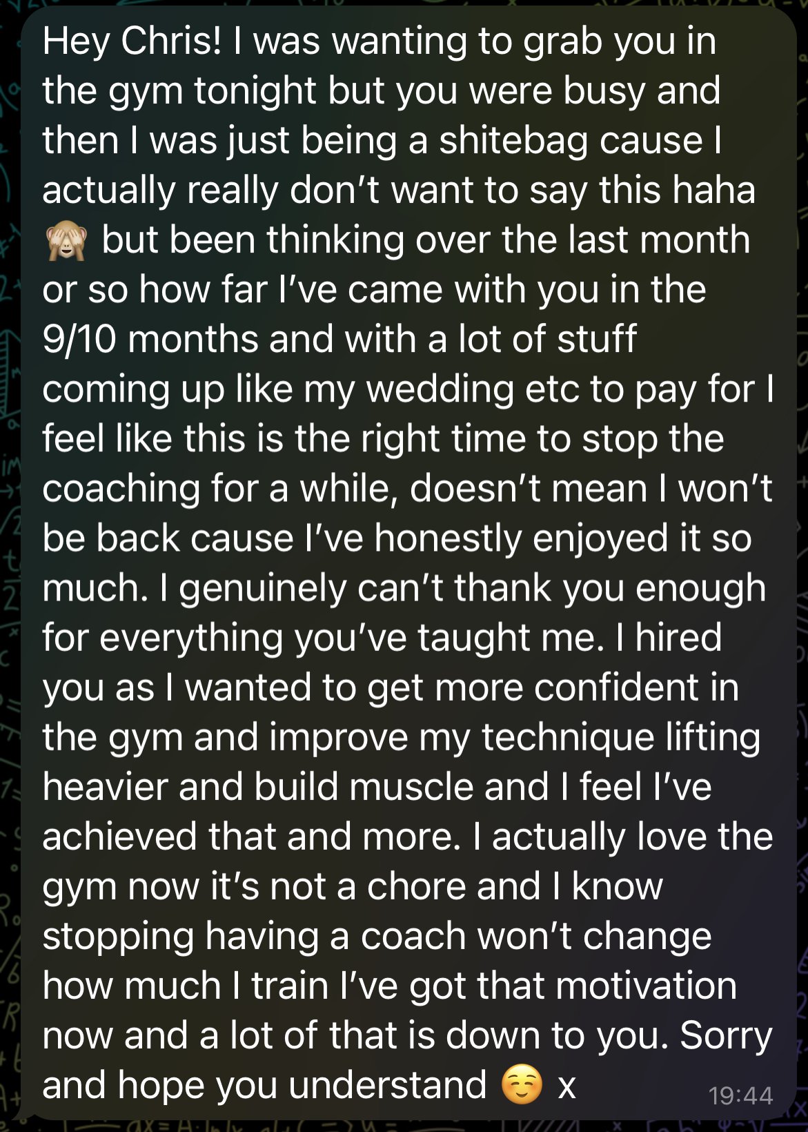 Screenshot of a message expressing gratitude to a coach for past training, discussing plans to pause coaching due to upcoming expenses, while acknowledging personal achievements and newfound motivation, dated at 19:44.