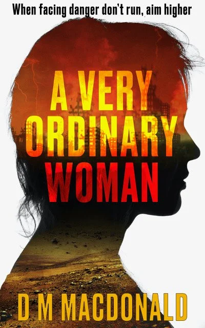 A Very Ordinary Woman - D M Macdonald