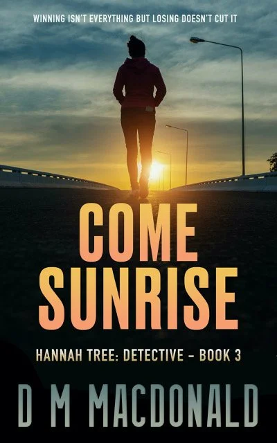 Hannah Tree, Book 3: Come Sunrise