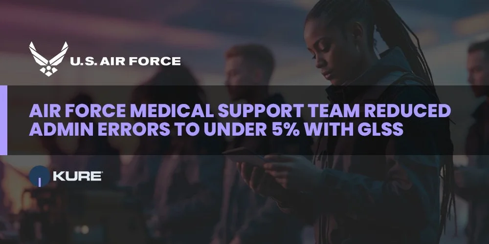 Air Force Medical Support Team Reduced Admin Errors To Under 5% With Kure