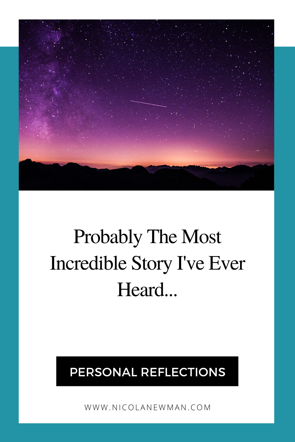 Probably The Most Incredible Story I've Ever Heard... — Nicola Newman