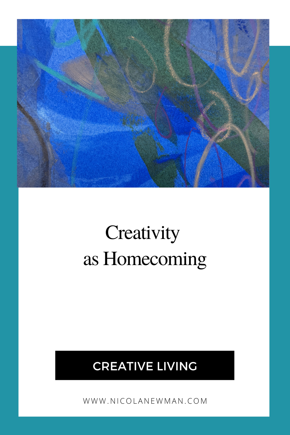 Creativity as Homecoming