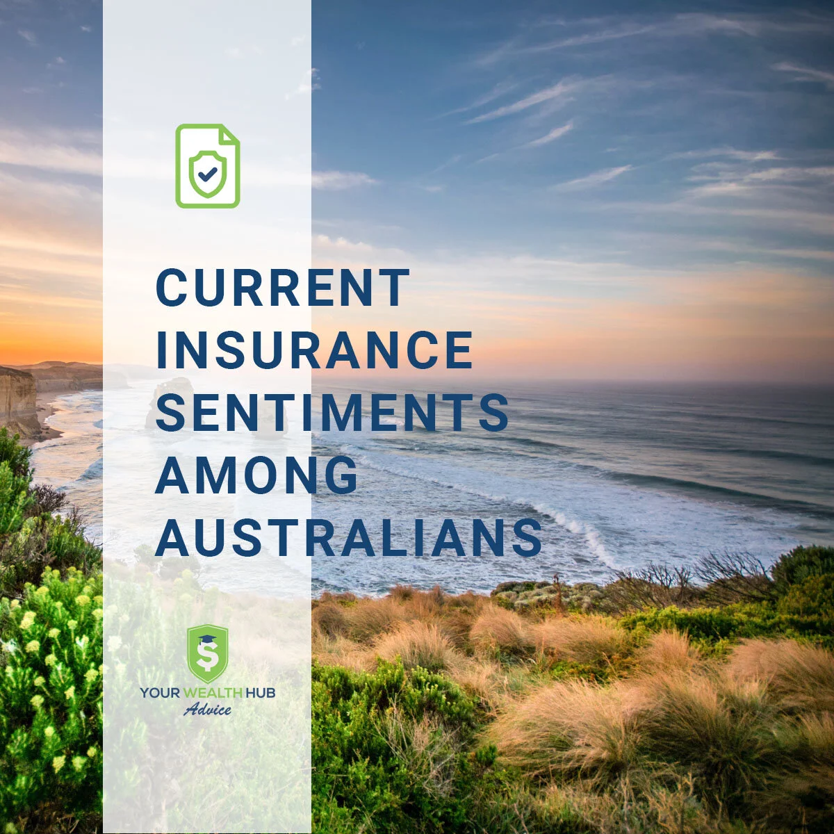 current-insurance-sentiments-among-australians-your-wealth-hub-advice-1.jpg
