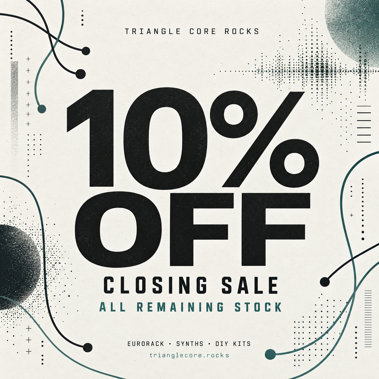 10% off, closing sale for all remaining stock