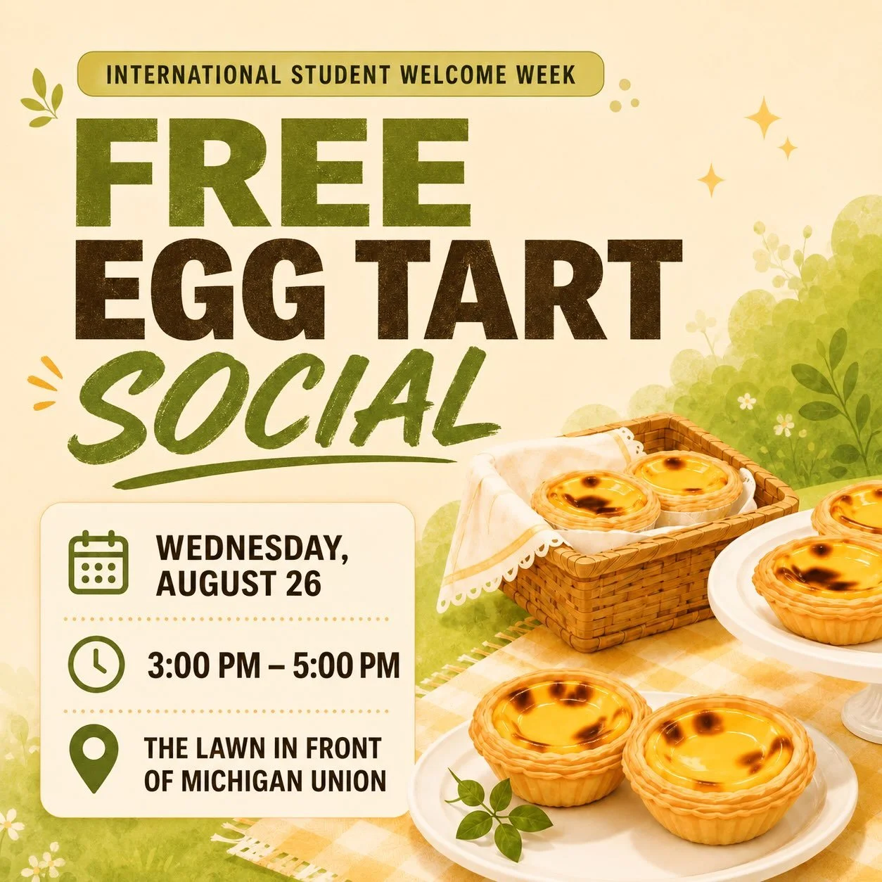 Free egg tarts + new friends = the perfect welcome-week afternoon ☀️🥧

Join us tomorrow afternoon on the lawn in front of Michigan Union for a relaxed Egg Tart Social! 🎉 

Come enjoy some treats, meet other international students, and make new conn