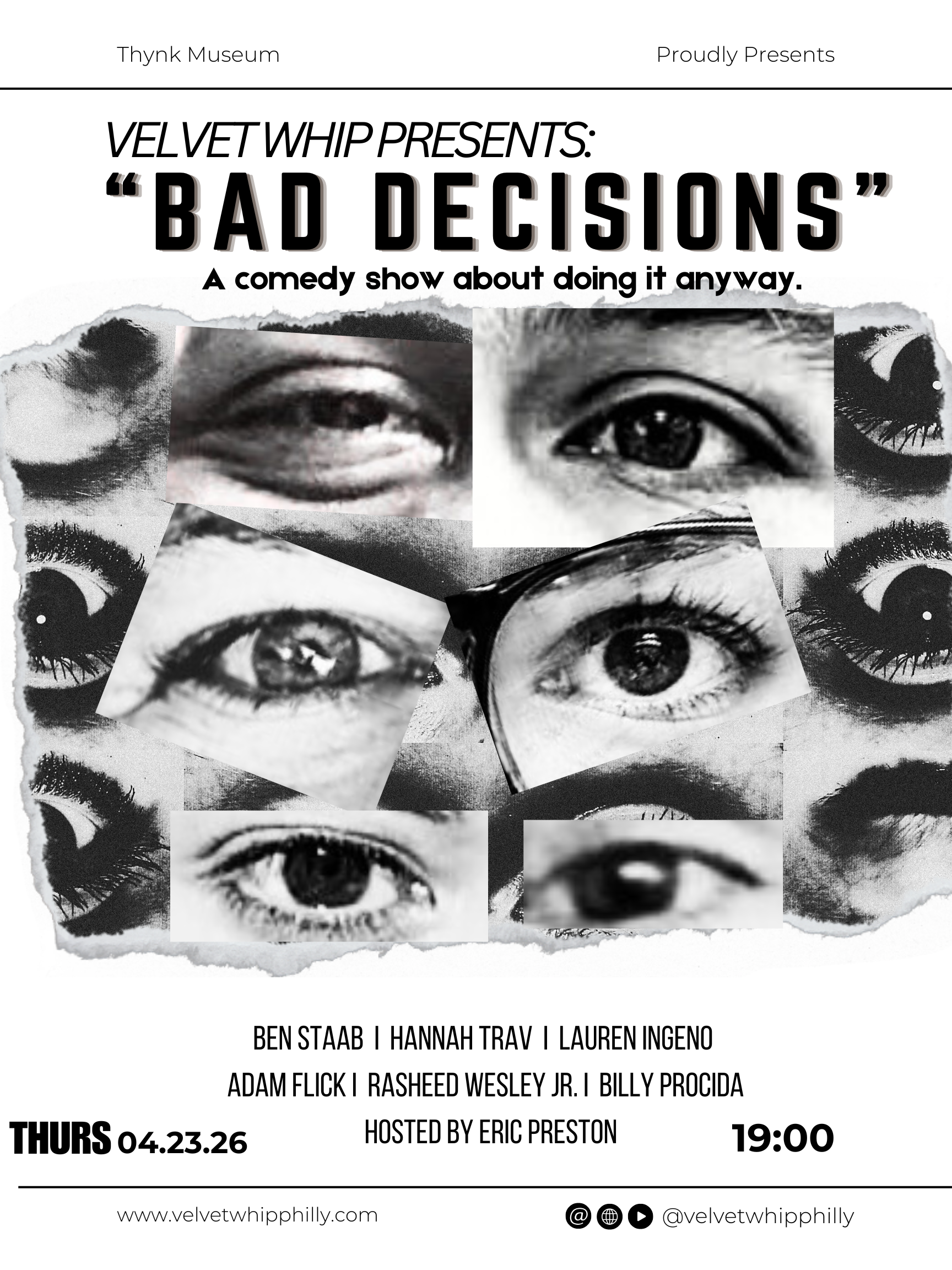Velvet Whip presents:“bad decisions”. A comedy show about doing it anyway.