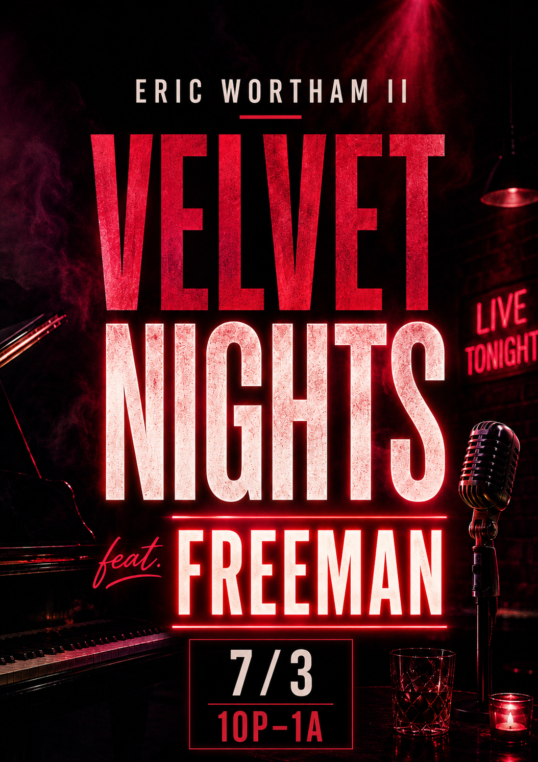 ERIC WORTHAM PRESENTS VELVET NIGHTS FEAT. FREEMAN