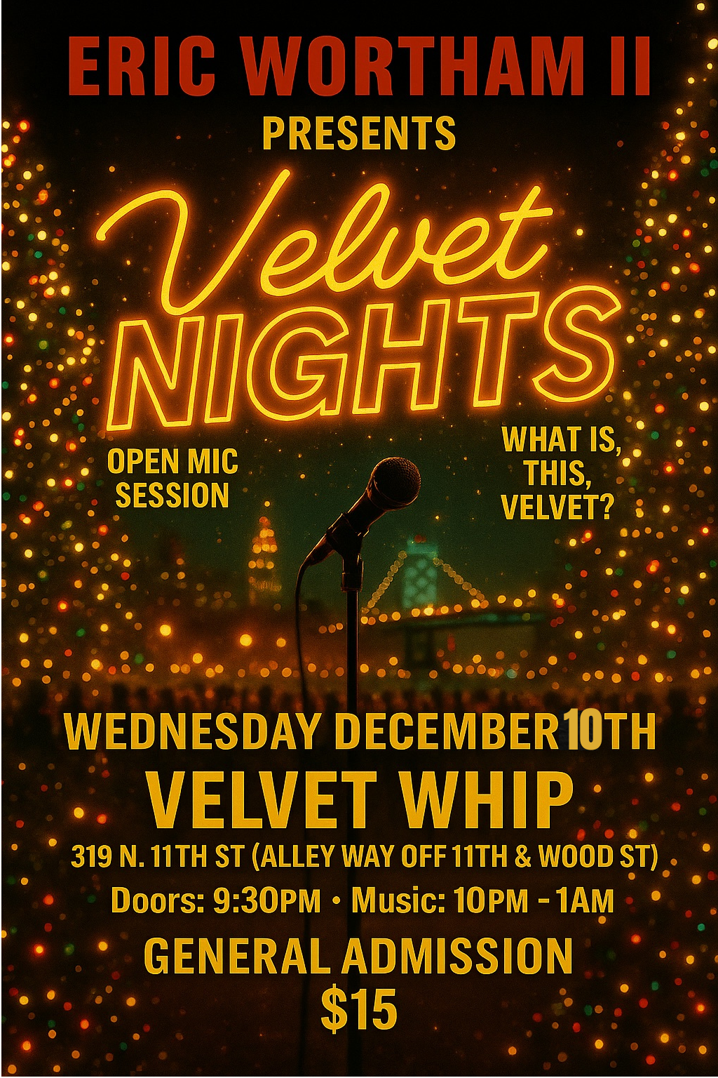 ERIC WORTHAM II PRESENTS- VELVET NIGHTS OPEN MIC SESSION 12/10