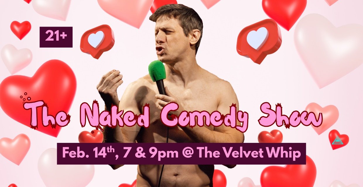 The Naked Comedy Show: Best Valentine's Day Plans in Philadelphia