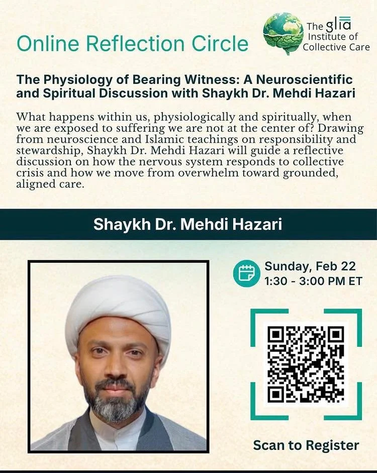 The Physiology of Bearing Witness: A Neuroscientific and Spiritual Discussion with Shaykh Dr. Mehdi Hazari