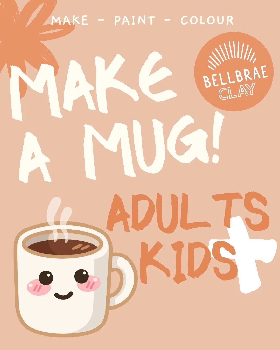 Kids + Adults - Make a Mug! - Wednesday 8 July