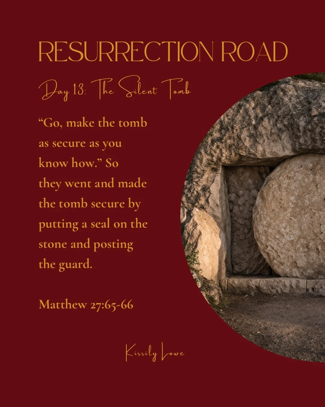 Day 13: The Silent Tomb

There are days it seems like nothing is happening.

The tomb was sealed.
Hope looked buried.
Heaven seemed quiet.

But silence does not mean inactivity.

Many traditions teach based on 1 Peter 3:19, 
that Jesus descended to h